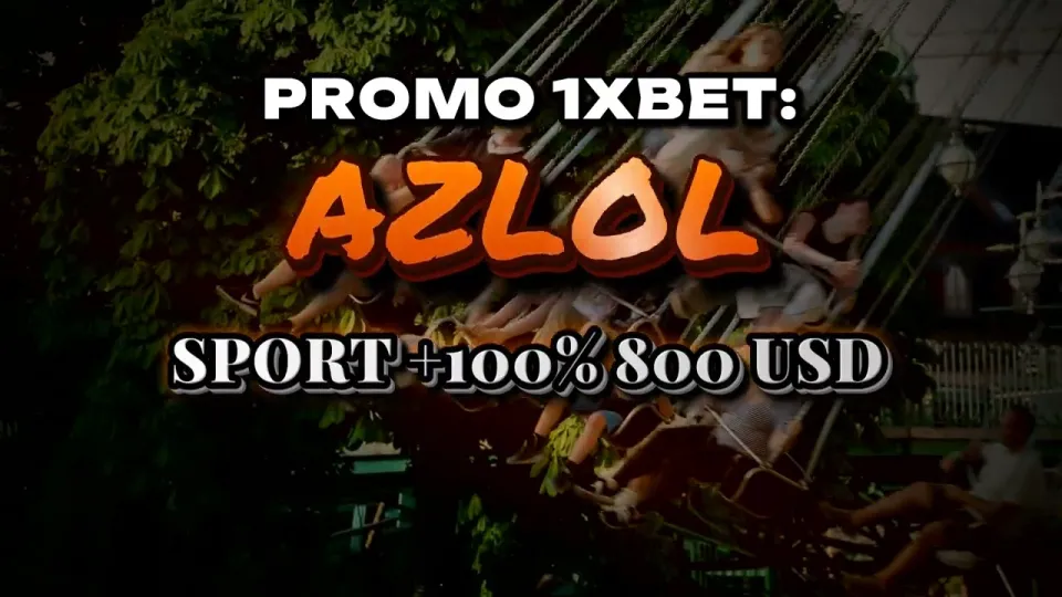 Promo 1xBet code AZLOL adds a 100% first deposit bonus up to $800 when you register through the partner link